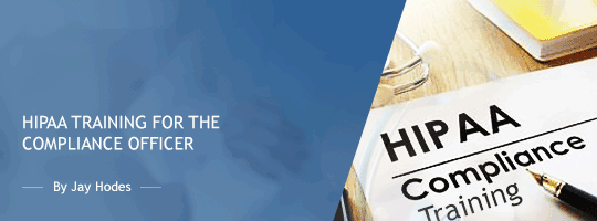 HIPAA Training for the Compliance Officer