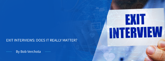 Exit Interviews: Does it Really Matter?