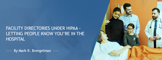 Facility Directories Under HIPAA - Letting People Know You’re in the Hospital