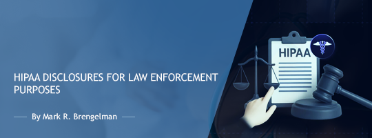 HIPAA Disclosures for Law Enforcement Purposes