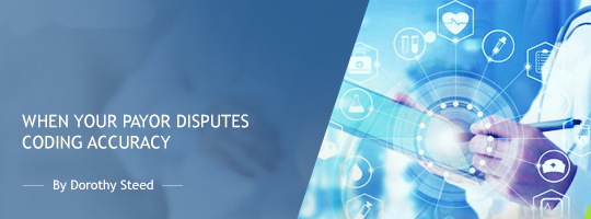 When Your Payor Disputes Coding Accuracy