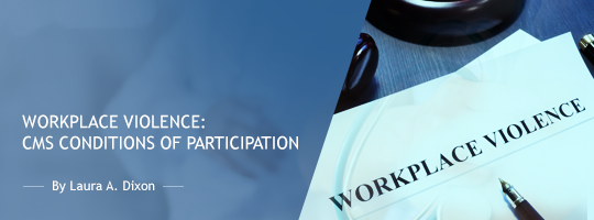 Workplace Violence: CMS Conditions of Participation